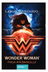 Wonder Woman. Fiica Razboiului