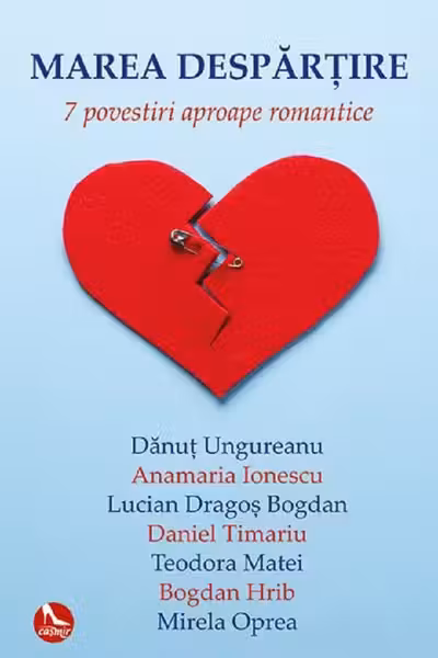 Marea despărțire. 7 povestiri aproape romantice