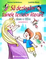 Să dezlegăm tainele textelor literare - Clasa 3. Semestrul 2 (AL)