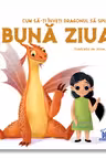 Cum sa-ti inveti dragonul sa spuna Buna ziua