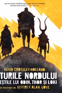 Miturile Nordului. Povestile lui Odin, Thor si Loki
