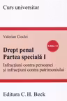Drept penal. Partea speciala I. Infractiuni contra persoanei Ed.11