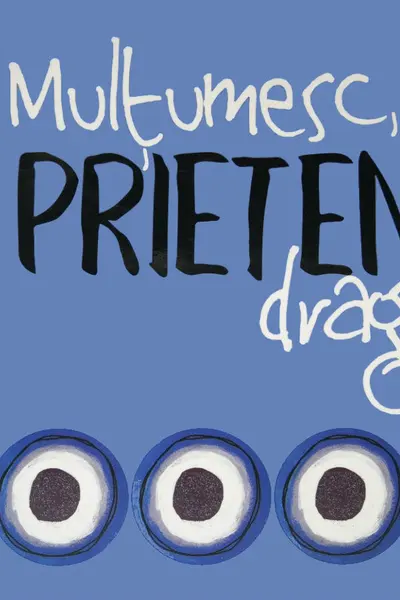 Multumesc, Prieten drag!