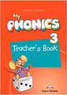 Curs de limba engleza My Phonics 3. Manualul profesorului cu cross-platform application - Jenny Dooley, Virginia Evans