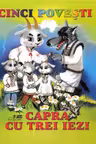 Cinci povesti - Capra cu trei iezi