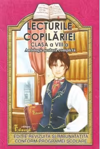 Lecturile copilariei (clasa a VIII-a) (bibliografie scolara completa)