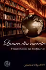 Lumea din cuvinte. Realitate si fictiune
