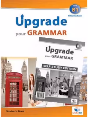 Upgrade Your Grammar CEFR B1 Self-study - Andrew Betsis, Lawrence Mamas