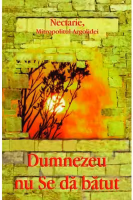Dumnezeu nu Se da batut