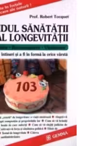 Ghidul sanatatii si al longevitatii