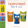 Jucarii din materiale reciclabile. Transforma Rolele din carton