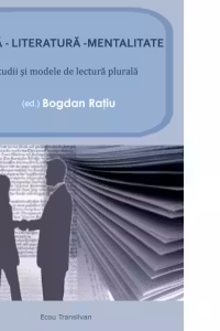 Limba. Literatura. Mentalitate. Studii si modele de lectura plurala