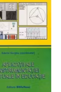 Aplicatii ale instrumentatiei virtuale in educatie / Aplications of virtual instrumentation in education