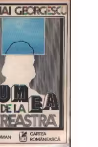 Lumea de la fereastra