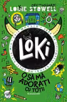 Loki: O sa ma adorati cu totii