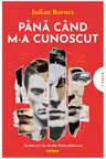 Pana cand m-a cunoscut