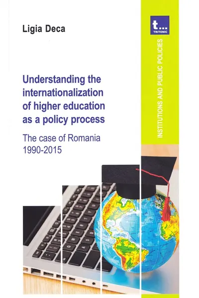Understanding the internationalization of higher education as a policy process