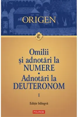 Omilii si adnotari la Numere Vol.1