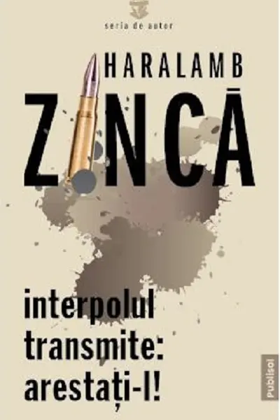 Interpolul transmite: arestati-l!