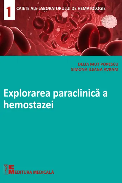Explorarea paraclinică a hemostazei