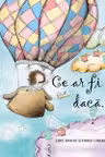 Ce-ar fi daca…?
