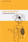 Comeras flores