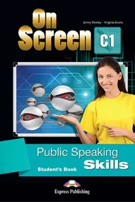 Curs limba engleza On Screen C1 Public Speaking Skills Manual