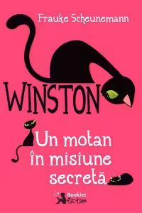 Winston. Un motan in misiune secreta