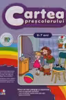 Cartea Prescolarului. 6-7 ani