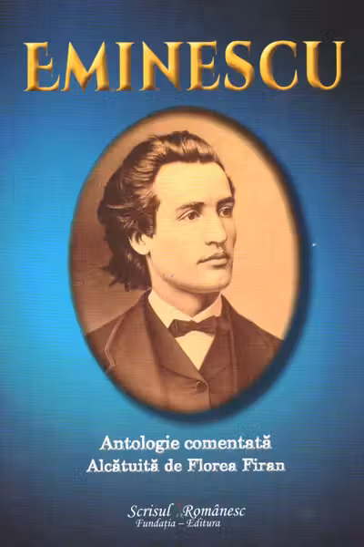 Eminescu. Antologie comentată