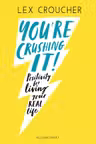 You're Crushing It
