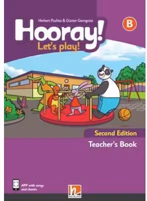 Hooray! Let's play! Second Edition B Teacher's Book