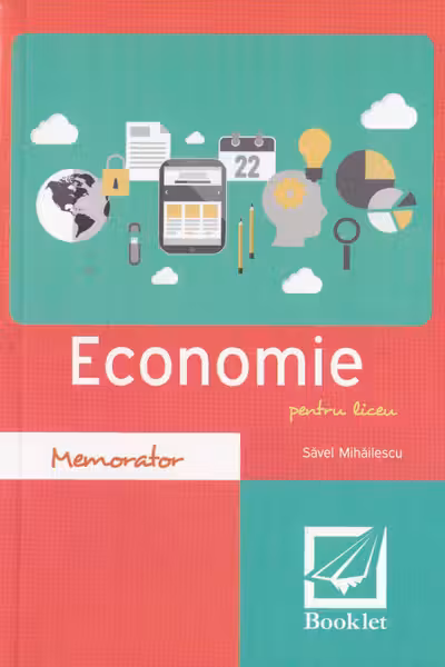 Memorator de economie pentru liceu. Ed.2016