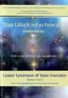 Das Gluck ist schon da entdecke es (limba germana)