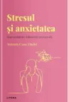 Stresul si Anxietatea. Cum vindecam tulburarile emotionale