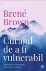 Curajul de a fi vulnerabil