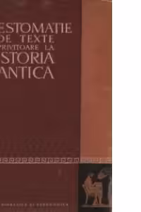 Crestomatie de texte privitoare la istoria antica