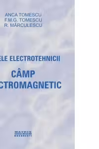 Bazele electrotehnicii. Cimp electromagnetic