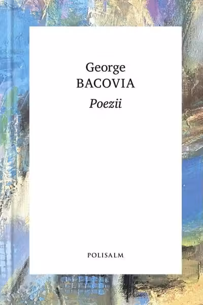 POEZII. George Bacovia