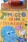 Magie cu apa. Dinozauri