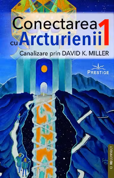 Conectarea cu Arcturienii Vol.1