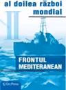 DVD Enciclopedia Razboaiele Mondiale (nr. 17). Al doilea razboi mondial. Frontul mediteranean
