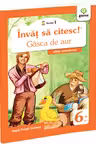 Învăț să citesc! Nivelul 1 Gâsca de aur