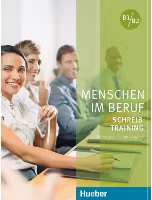 Menschen im Beruf Schreibtraining Kursbuch - Axel Hering, Magdalena Matussek