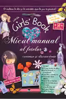Girl’s Book. Micul manual al fetelor curioase si descurcarete