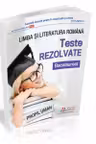 Bacalaureat. Teste rezolvate la limba si literatura romana, profil uman
