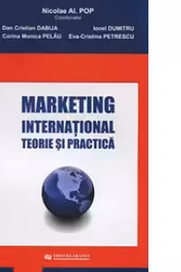 Marketing international. Teorie si practica