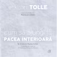 Cum să ajungi la pacea interioară (AUDIOBOOK)
