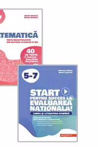 Pachet Matematica. Teste recapitulative din materia claselor V-VII. 40 de teste pe modelul Evaluarii Nationale + Start pentru succes la Evaluarea Nationala! Limba si literatura romana. Exercitii de antrenament tematic si teste recapitulative dupa programa