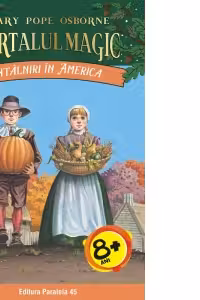 Intalniri in America. Portalul Magic nr. 23